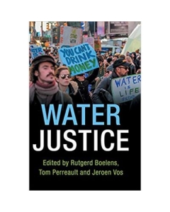 Water Justice - Rutgerd Boelens, Tom Perreault, Jeroen Vos
