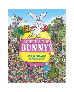 Where's the Bunny? An Egg-cellent Search Book - Chuck Whelon, Helen Brown. Volum publicat de editura Astro