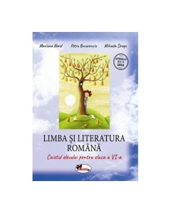 Limba si literatura romana, caietul elevului pentru clasa a VI-a - Mariana Norel