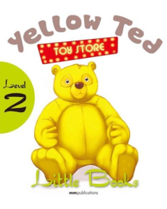Yellow Ted Toy Store Little Books Student's Book with CD level 2 - H. Q. Mitchell
