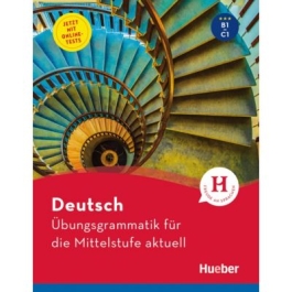Deutsch Ubungsgrammatik fur die Mittelstufe aktuell - Axel Hering