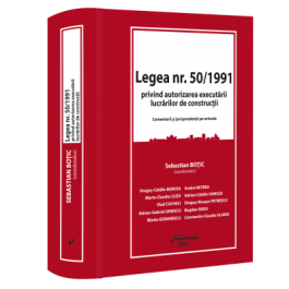 Legea nr. 501991 privind autorizarea executarii lucrarilor de constructii - Sebastian Botic coord.