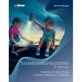 Dezvoltare personala clasa a 2-a. Manual in limba maghiara - Simona Elena Popa Corina Mihaela Tudose