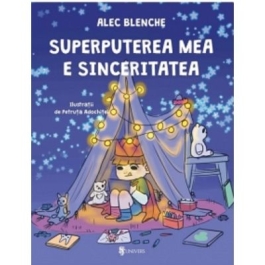Superputerea mea e sinceritatea - Alec Blenche