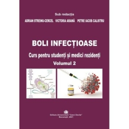 Boli infectioase. Curs pentru studenti si medici rezidenti volumul 2 - Adrian Streinu-Cercel