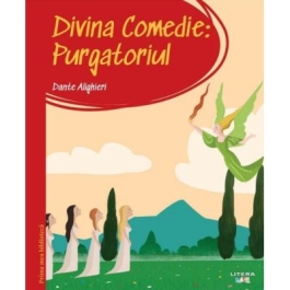 Prima mea biblioteca. Divina comedie. Purgatoriul vol. 13 - Dante Alighieri