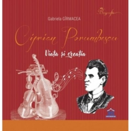 Ciprian Porumbescu Viata si creatia - Gabriela Girmacea