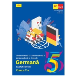 Limba Germana. Caietul elevului pentru clasa a 5-a. L1 L2 si L1 intensiv - Julia Katharina Weber
