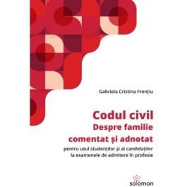Codul civil. Despre familie - Gabriela Cristina Frentiu