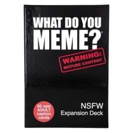 joc What Do You Meme Extensia nr. 3 NSFW