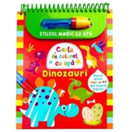 Dinozauri. Carte de colorat cu apa. Stiloul magic cu apa