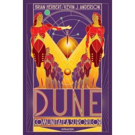 Dune. Comunitatea surorilor. Seria Scolile Dunei Cartea 1 - Brian Herbert