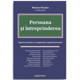 Persoana si intreprinderea Aspecte teoretice cu implicatii si aplicatii practice - Marian Nicolae