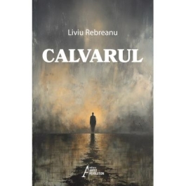 Calvarul  Liviu Rebreanu