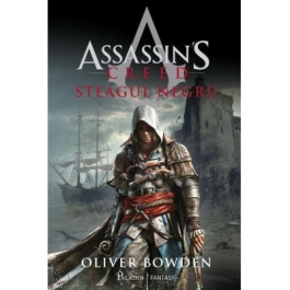 Assassins Creed. Steagul negru - Oliver Bowden