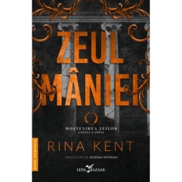 Zeul maniei al treilea volum al seriei Mostenirea zeilor editie speciala - Rina Kent