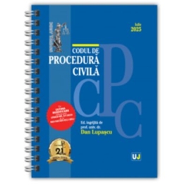 Codul de procedura civila Iulie 2025. Editie spiralata tiparita pe hartie alba - Dan Lupascu