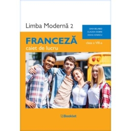 Limba moderna 2 Franceza caiet clasa a 8-a - Claudia Dobre