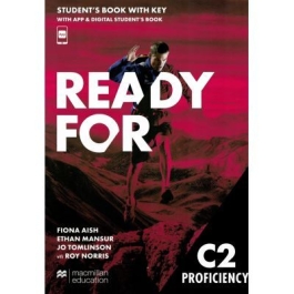 Ready for C2 Proficiency Student Book with Key  APP amp Digital SB - Fiona Aish