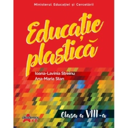 Manual de Educatie plastica pentru clasa a 8-a - Ioana-Lavinia Streinu