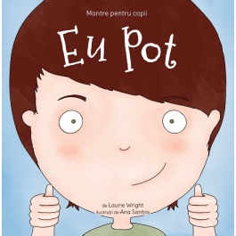 Mantre pentru copii. Volumul 1. Eu pot - Laurie N. Wright