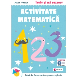 Invat si ma dezvolt – Activitate matematica (grupa mijlocie) - Anca Vodita Editie 2023