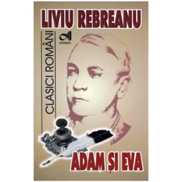 Adam si Eva - Liviu Rebreanu