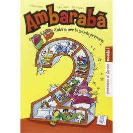 Ambarabà 2. Quaderno di lavoro (libro)/Ambarabà 2. Caiet de lucru - Fabio Casati, Chiara Codato, Rita Cangiano