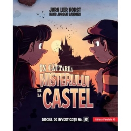 Biroul de investigatii nr. 2. In cautarea misterului de la castel - Horst Jorn Lier, Sandnes Hans Jorgen
