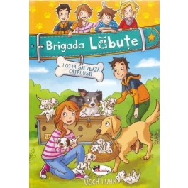 Brigada Labute. Lotta salveaza catelusii