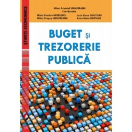 Buget si trezorerie publica - Mihai Aristotel Ungureanu, Lucia Croitoru, Dragos M. Ungureanu, Dumitru M. Nedelescu, Anne-Marie Bartalis