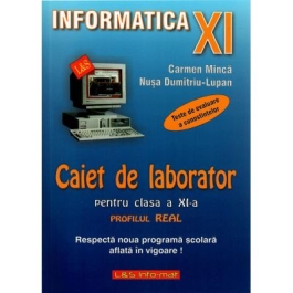 Caiet de laborator pentru clasa a XI-a Profil real. Teste de evaluare a cunostintelor - Carmen Minca