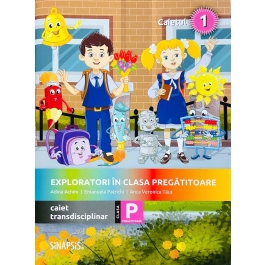 Exploratori in clasa pregatitoare - caiet integrat 1 - Emanuela Patrichi, Adina Achim, Anca Veronica Taut