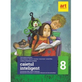 Caietul inteligent. LITERATURA. Limba romana. Comunicare. Clasa a VIII-a