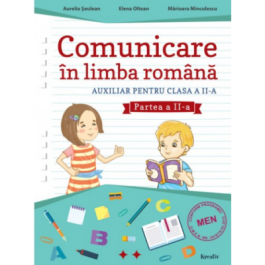 Auxiliar pentru clasa a 2-a Comunicare in limba romana semestrul al 2-lea - Aurelia Seulean