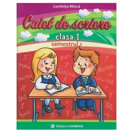 Caiet de scriere - Clasa I sem. I - Auxiliar creat dupa manualul editurii CD Press