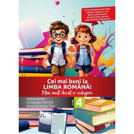 Cei mai buni la limba romana Mai mult decat o culegere clasa a 4-a - Emanuela Patrichi