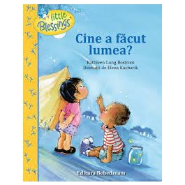 Cine a facut lumea? - Elena Kucharik