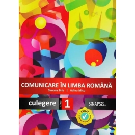Comunicare in limba romana. Culegere clasa I - Simona Brie, Adina Micu
