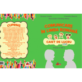 Comunicare in limba romana. Caiet de lucru pentru clasa a III-a - Ileana Leafu, Claudia Bancu