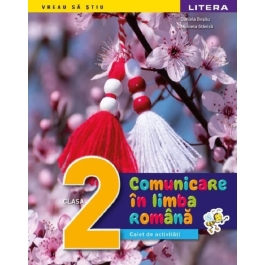 Comunicare in limba romana. Caiet de activitati. Clasa a II-a - Daniela Besliu, Nicoleta Stanica