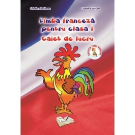 Caiet de lucru pentru clasa I, Limba franceza - Cristina Bolbose