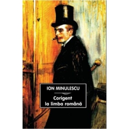 Corigent la limba romana - Ion Minulescu editura Tana