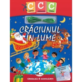 Craciunul in lume. Colectia Copiii creeaza carti