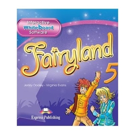 Curs limba engleza Fairyland 5 Software pentru tabla magnetica interactiva - Jenny Dooley, Virginia Evans