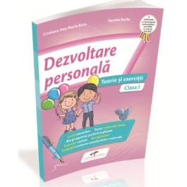 Dezvoltare personala. Teorie si exercitii, clasa I - Daniela Barbu