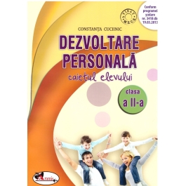 Dezvoltare personala. Caietul elevului pentru clasa a II-a - Constanta Cuciinic