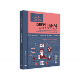 Drept penal. Partea speciala. Caiet de seminar. Editia a III-a - Laura Maria Stanila