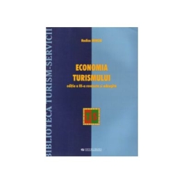 Economia turismului - Editia a III-a (Revazuta si adaugita)