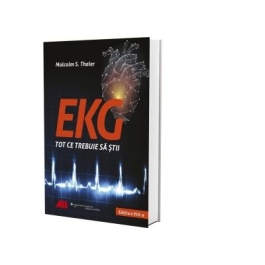 EKG. Tot ce trebuie sa stii - Malcolm S. Thaler